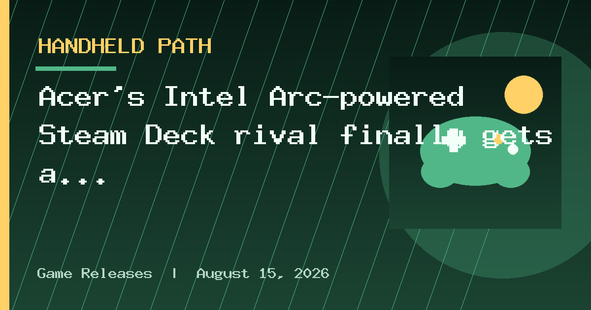 Acer’s Intel Arc-powered Steam Deck rival finally gets a price and release date