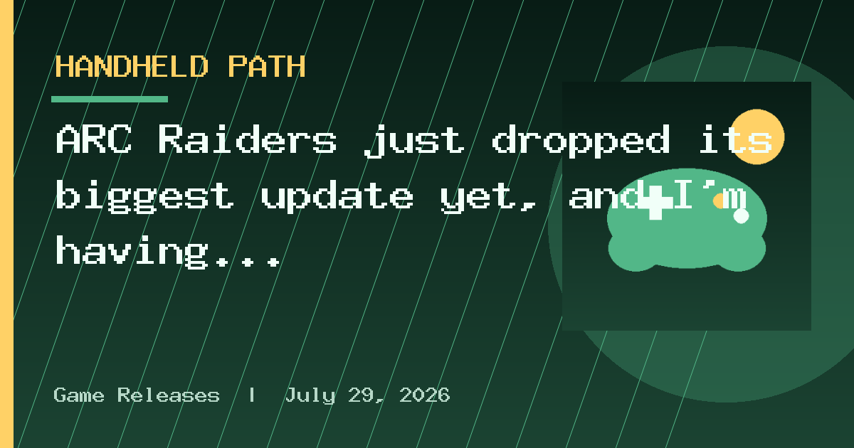 ARC Raiders just dropped its biggest update yet, and I’m having a blast