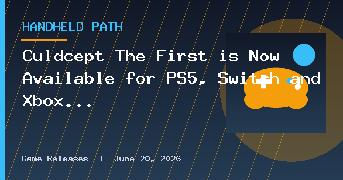 Culdcept The First is Now Available for PS5, Switch and Xbox Series X|S