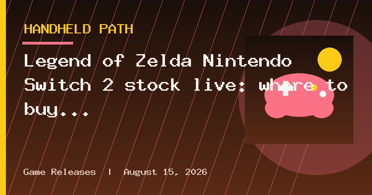Legend of Zelda Nintendo Switch 2 stock live: where to buy the special edition