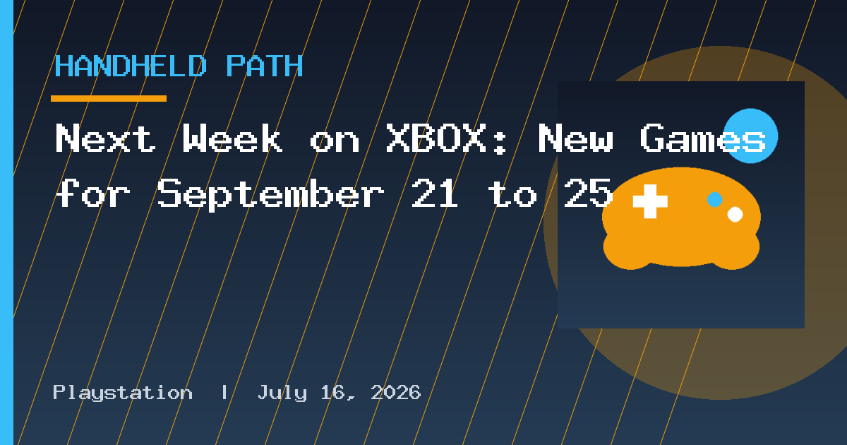Next Week on XBOX: New Games for September 21 to 25