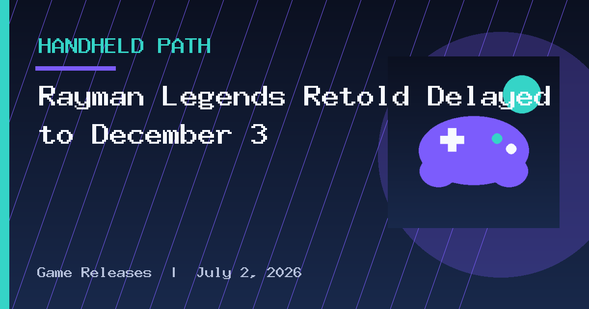 Rayman Legends Retold Delayed to December 3