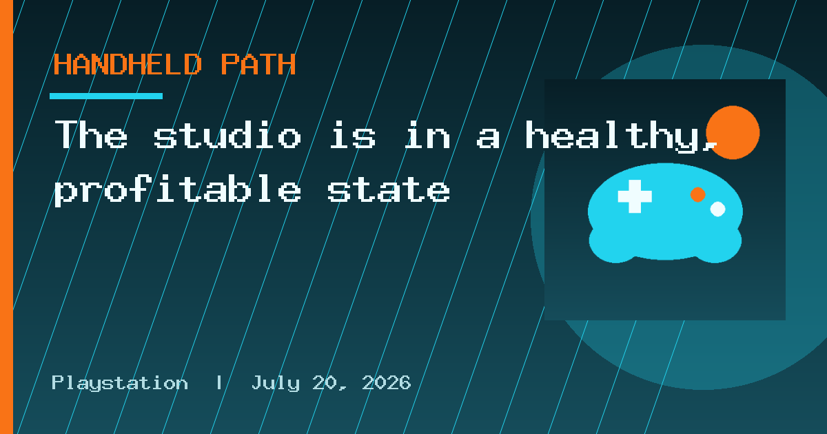 The studio is in a healthy, profitable state