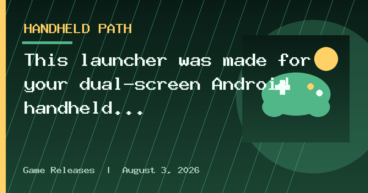 This launcher was made for your dual-screen Android handheld